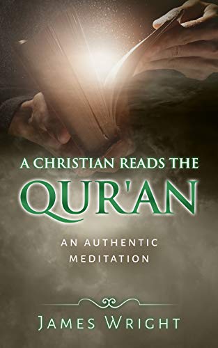 A Christian Reads the Qur'an: Honest Reading, Honest Reflection - Epub + Converted Pdf